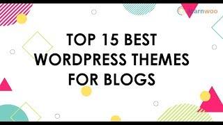 15 Best WordPress Themes for Blogs