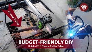Budget-Friendly DIY Project: Build a CNC Plasma Cutter Table Around $500!｜YesWelder