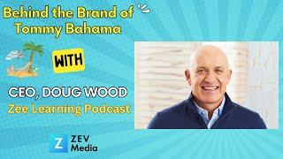 Behind the Brand of Tommy Bahama with CEO Doug Wood