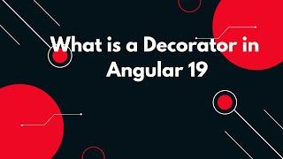 #21  Angular 19 Tutorial: What is a Decorator in Angular? Explained Simply 