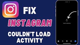 How to fix couldn't load activity on Instagram iPhone