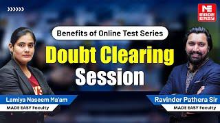 Benefits of Online Test Series for Exam Preparation | Doubt Clarifying Session | MADE EASY