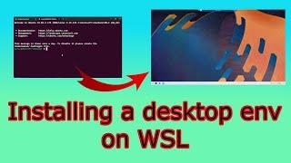 How to install a desktop environment on Windows Subsystem for Linux (WSL with GUI)