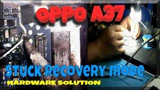 oppo a37 stuck recovery mode