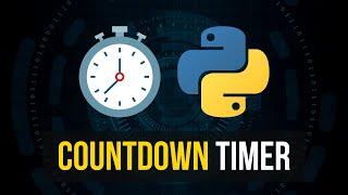 Coding A Countdown Timer in Python