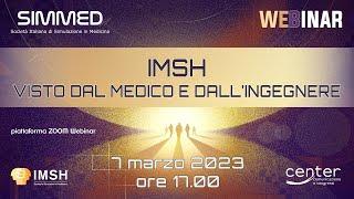 "IMSH visto dal Medico e dall'Ingegnere". 7 marzo 2023