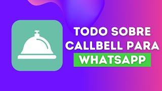 CALLBELL: Precios, opiniones y cómo funciona + Demo GRATIS | WhatsApp Multiusuario