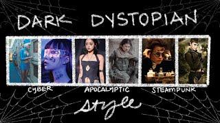 Dark Dystopian Styles: Cyberpunk, Avant Apocalyptic, Steampunk