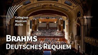 Brahms: Ein Deutsches Requiem | SO & GC | CM Berlin