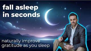 Sleep Hypnosis [powerful] Deep Sleep in Seconds as You improve gratitude