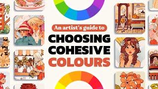 HOW TO CHOOSE COHESIVE COLOURS FOR YOUR ARTWORK  | Colour Theory + Colour Palette Tips