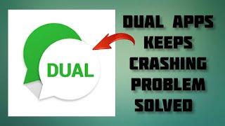 How To Solve Dual Apps Keeps Crashing Problem || Rsha26 Solutions