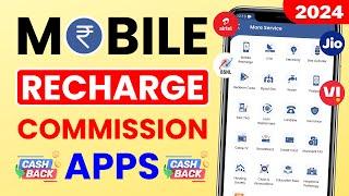 Best Mobile Recharge Commission Apps in 2024 