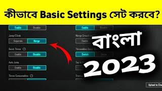 Bgmi/Pubg Mobile Basic Settings New Update || Bgmi/Pubg Mobile Basic settings New Update 2023 Bangla