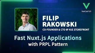 Fast Nuxt.js Applications with PRPL Pattern | VueConf US 2024