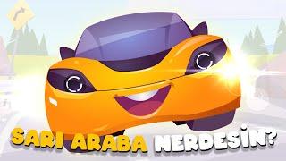 Sarı Araba Nerdesin | Eğitici Çocuk Şarkısı Türkçe Çizgi Film Bebek Şarkıları