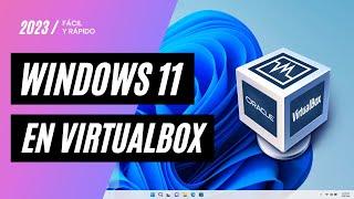 Como Instalar Windows 11 en VirtualBox | 2023 (Guía Completa)