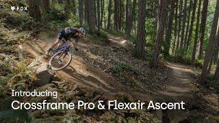 Fox MTB | Introducing Crossframe Pro & Flexair Ascent