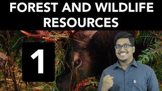 Geography: Forest and Wildlife Resources (Part 1)