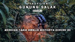 Menguak Tabir Dibalik Mistisnya Gunung Salak | Pendakian Gunung Salak Part 1