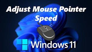 How To Change Mouse Pointer Speed In Windows 11