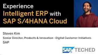 Intelligent ERP with SAP S/4HANA Cloud, SAP TechEd Lecture