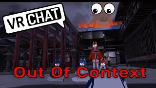 Out of Context VRChat