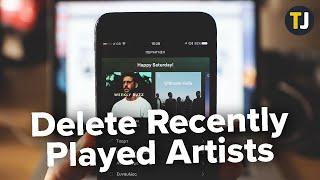 How to Delete Recently Played Artists on Spotify