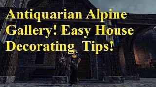 ESO Antiquarian Alpine gallery! Easy House Decorating Tips!