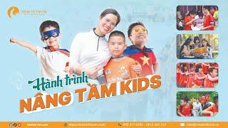 Nâng Tầm Kids - Khơi Nguồn Bản Lĩnh - Kiến Tạo Tương Lai | Học Viện Minh Trí Thành