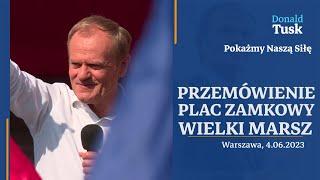 Donald Tusk - Przemówienie na Placu Zamkowym, Wielki Marsz 4 Czerwca 2023