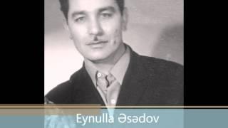 Eynulla Əsədov-Segah (Eynulla Esedov-Eynulla Asadov-Segah) .wmv