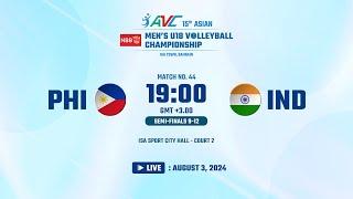 15th Asian Men's U18 Volleyball Championship/03AUG2024/M#44 - Semi-Finals 9-12 (PHI vs IND)