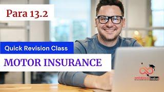 Motor Insurance (IC-72) Quick Revision for Para 13.2 Exam : Insurance Promotion Exam