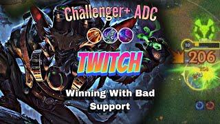 Challenger+ ADC Twitch Winning With A Bad Support