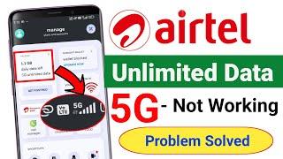 Airtel mein 5G unlimited kaam nahi kar raha hai problem | Airtel 5G not working problem solve