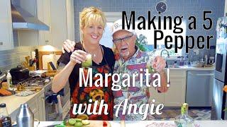 Making a 5 Pepper Margarita with Angie