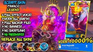 NEW!! Script Skin Franco Legend No Password Mediafire - Full Effect Voice - Patch Terbaru