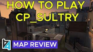 [TF2] How to play cp_sultry (Map Review)