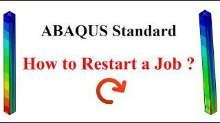 #35 ABAQUS Tutorial : Restarting a Job in ABAQUS Standard