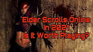 ELDER SCROLLS ONLINE - IS IT WORTH PLAYING IN 2021!