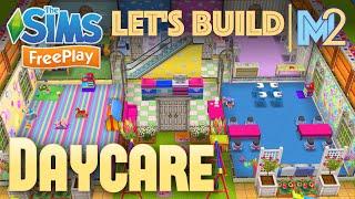 Sims FreePlay - Let's Build a Daycare Center (Live Build Tutorial)