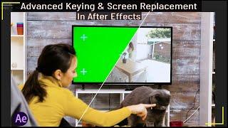 keying & Screen Replacement In After Effects | Screen Replacement After Effects Tutorial