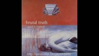 Brutal Truth - Need to control. Full Album