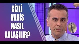 Gizli varis nasıl anlaşılır?