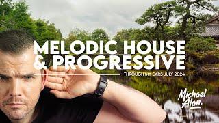 Melodic House... Through My Ears | 4K Journey DJ Mix July 2024