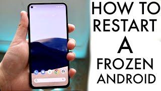 How To Restart a Frozen Android! (2022)