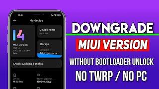 DOWNGRADE MIUI 14 TO MIUI 12.5 WITHOUT BOOTLOADER NO TWRP NO PC | Downgrade Android 12 to Android 11