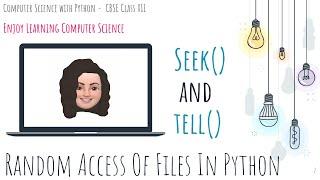 Random access of Files in Python  - seek() & tell()
