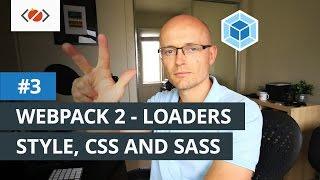 Webpack 2 - Style, CSS and Sass loaders